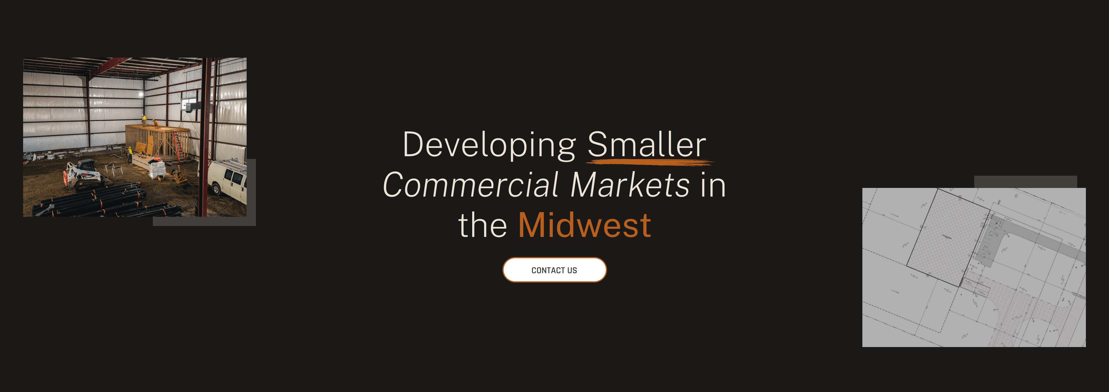 Developing Smaller Commercial Markets in the Midwest. Contact us.